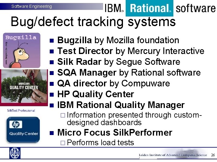 Software Engineering Bug/defect tracking systems n n n n Bugzilla by Mozilla foundation Test Software Engineering Bug/defect tracking systems n n n n Bugzilla by Mozilla foundation Test
