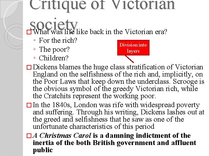 Critique of Victorian society What was life like back in the Victorian era? � Critique of Victorian society What was life like back in the Victorian era? �