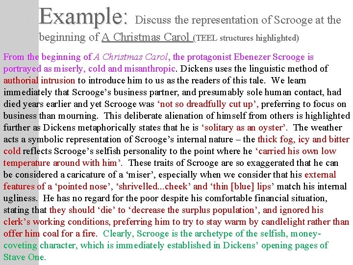 Example: Discuss the representation of Scrooge at the beginning of A Christmas Carol (TEEL Example: Discuss the representation of Scrooge at the beginning of A Christmas Carol (TEEL