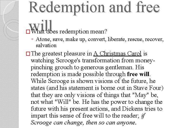 Redemption and free will What does redemption mean? � ◦ Atone, save, make up, Redemption and free will What does redemption mean? � ◦ Atone, save, make up,