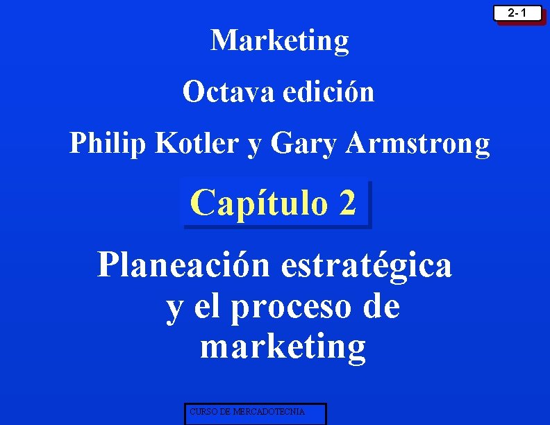 2 1 Marketing Octava edicin Philip Kotler y