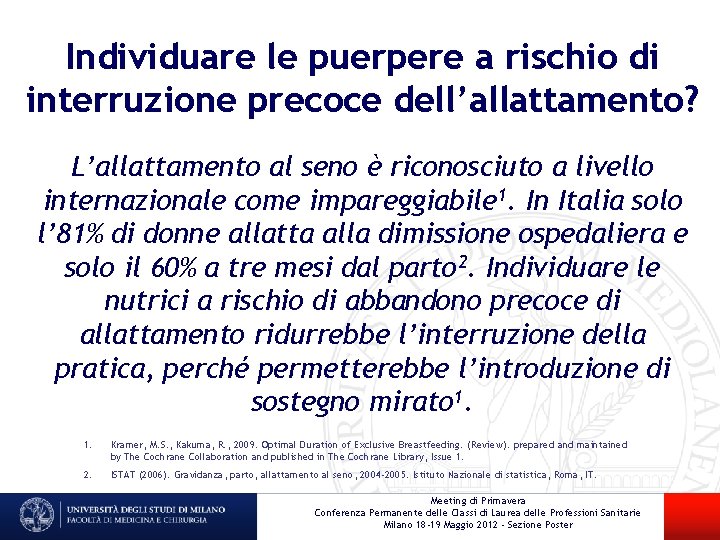 Individuare le puerpere a rischio di interruzione precoce dell’allattamento? L’allattamento al seno è riconosciuto