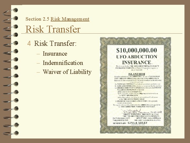 Section 2. 5 Risk Management Risk Transfer 4 Risk Transfer: – Insurance – Indemnification