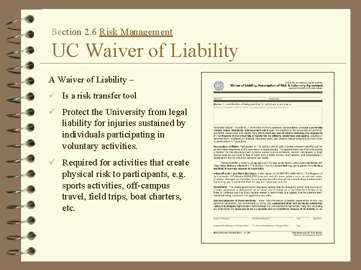 Section 2. 6 Risk Management UC Waiver of Liability A Waiver of Liability –