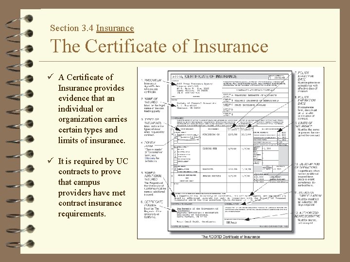 Section 3. 4 Insurance The Certificate of Insurance ü A Certificate of Insurance provides