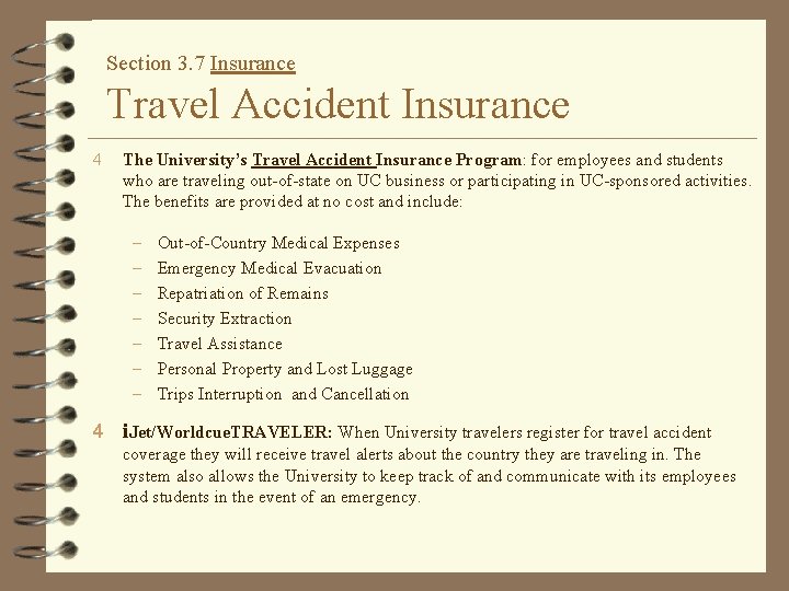 Section 3. 7 Insurance Travel Accident Insurance 4 The University’s Travel Accident Insurance Program: