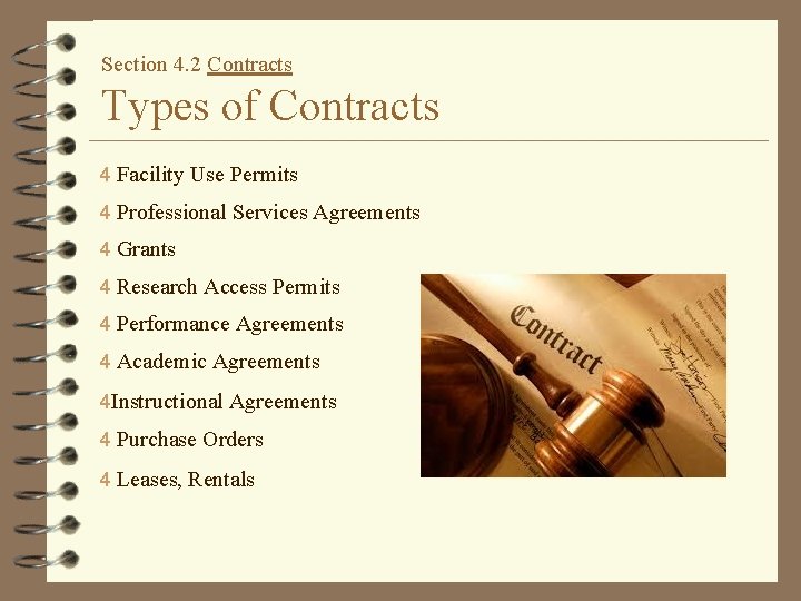 Section 4. 2 Contracts Types of Contracts 4 Facility Use Permits 4 Professional Services