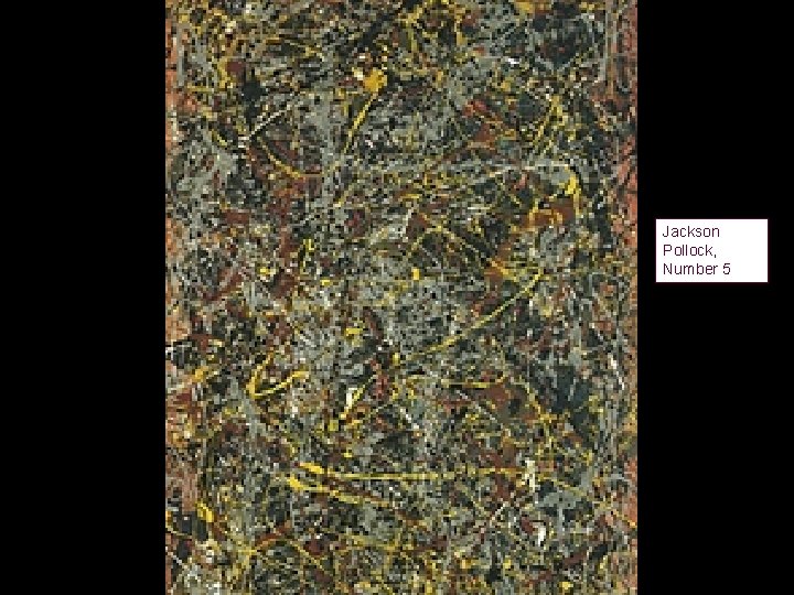 Jackson Pollock, Number 5 