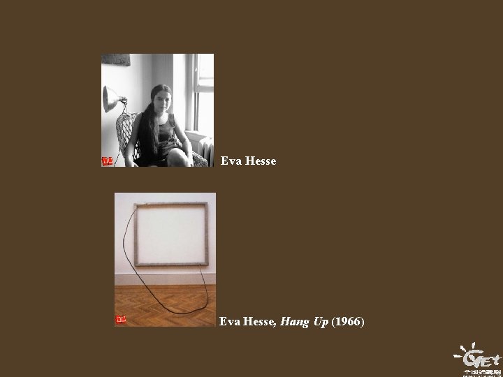 Eva Hesse, Hang Up (1966) Eva Hesse, Hang Up (1966)