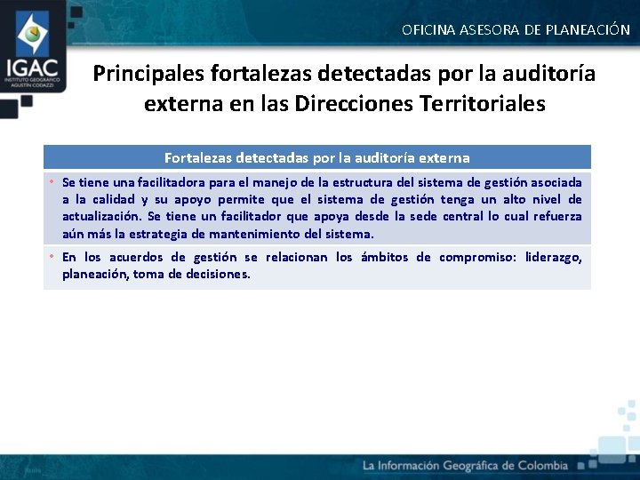 OFICINA ASESORA DE PLANEACIÓN Principales fortalezas detectadas por la auditoría externa en las Direcciones