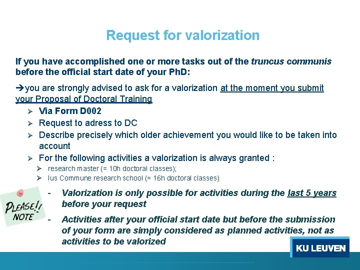 Request for valorization If you have accomplished one or more tasks out of the