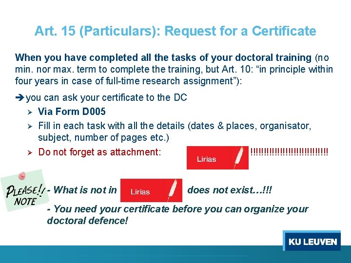 Art. 15 (Particulars): Request for a Certificate When you have completed all the tasks