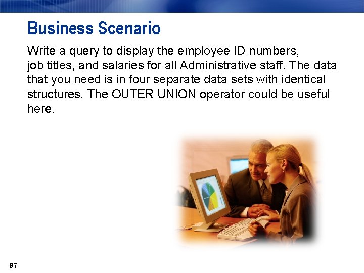 Business Scenario Write a query to display the employee ID numbers, job titles, and