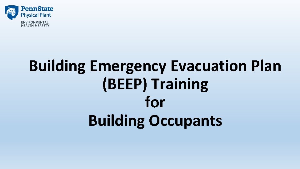 Building Emergency Evacuation Plan (BEEP) Training for Building Occupants 