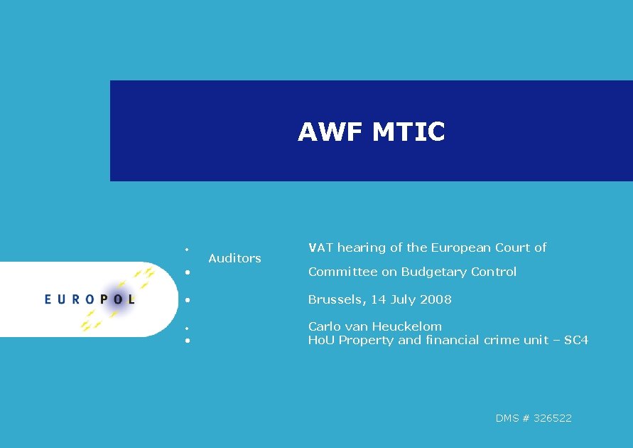 AWF MTIC • • • Auditors VAT hearing of the European Court of Committee