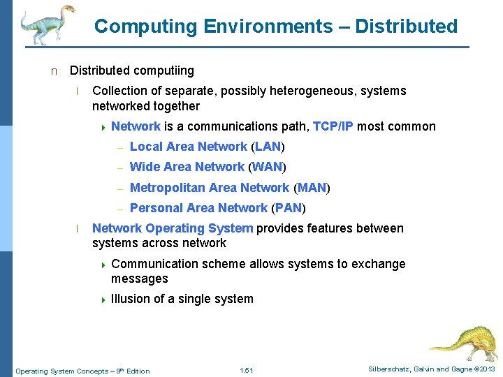 Computing Environments – Distributed n Distributed computiing l Collection of separate, possibly heterogeneous, systems