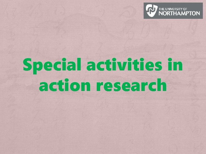 Special activities in action research 