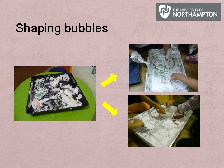 Shaping bubbles 
