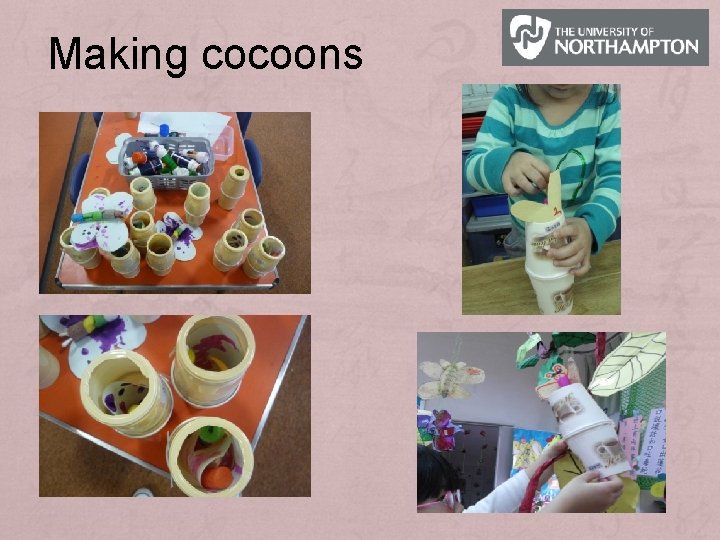 Making cocoons 