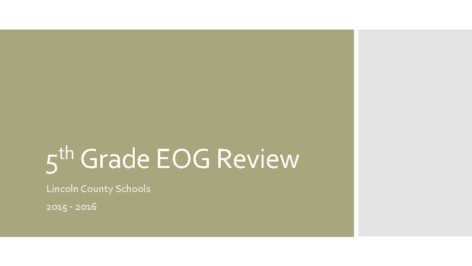 th 5 Grade EOG Review Lincoln County Schools 2015 - 2016 