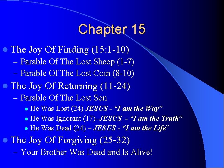 Chapter 15 l The Joy Of Finding (15: 1 -10) – Parable Of The