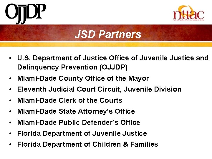 JSD Partners • U. S. Department of Justice Office of Juvenile Justice and Delinquency