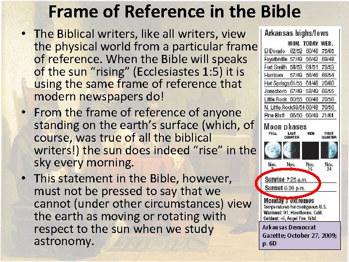 Frame of Reference in the Bible • The Biblical writers, like all writers, view