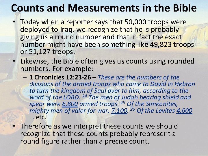 Counts and Measurements in the Bible • Today when a reporter says that 50,