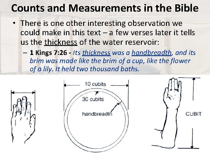 Counts and Measurements in the Bible • There is one other interesting observation we
