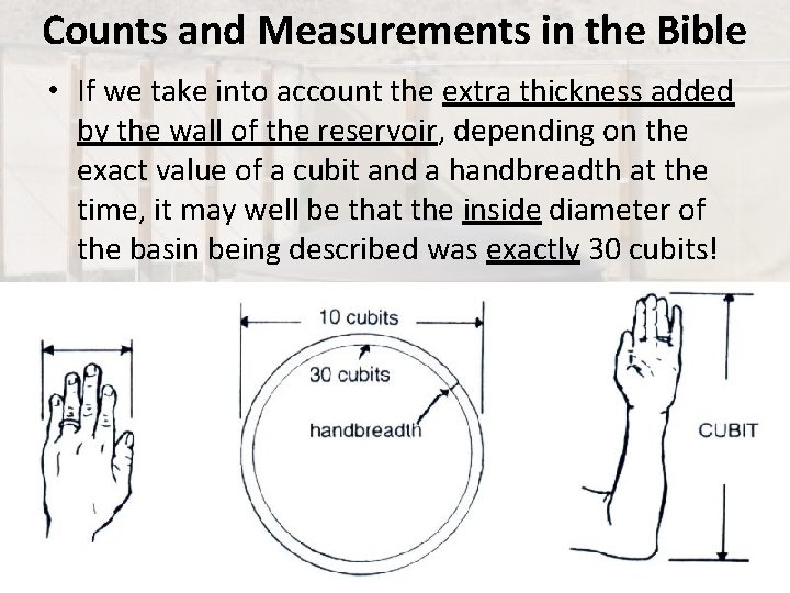 Counts and Measurements in the Bible • If we take into account the extra