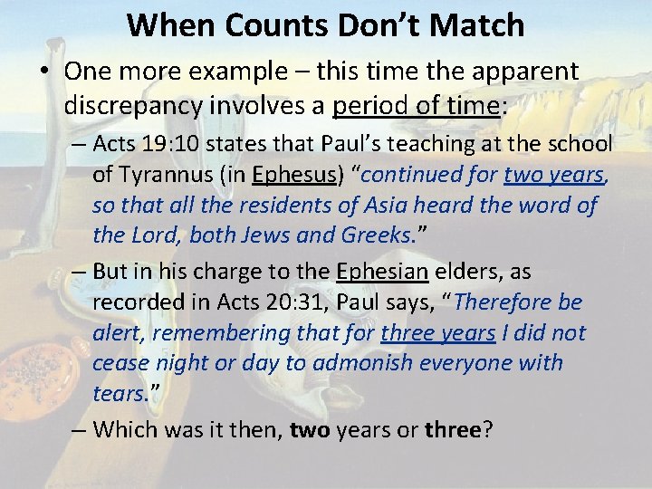 When Counts Don’t Match • One more example – this time the apparent discrepancy