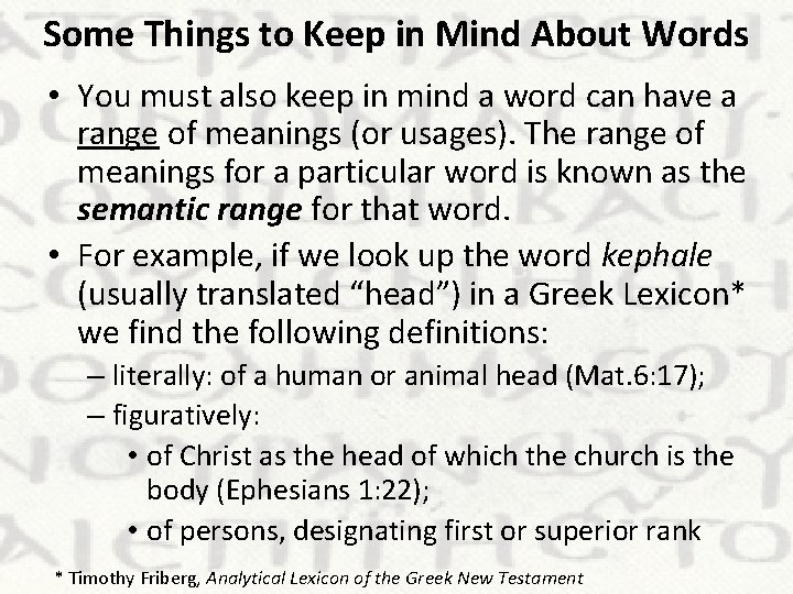 Some Things to Keep in Mind About Words • You must also keep in