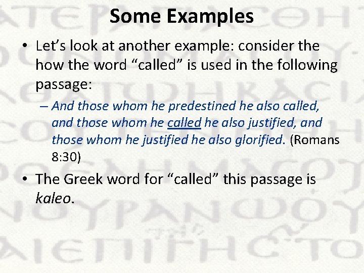 Some Examples • Let’s look at another example: consider the how the word “called”