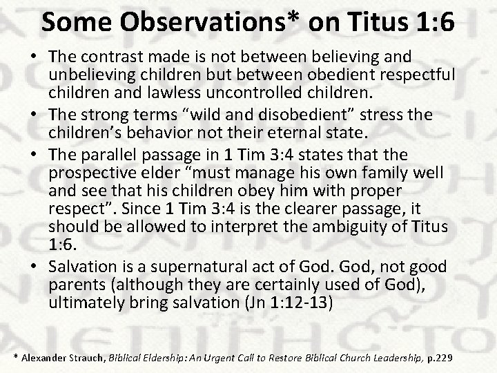 Some Observations* on Titus 1: 6 • The contrast made is not between believing
