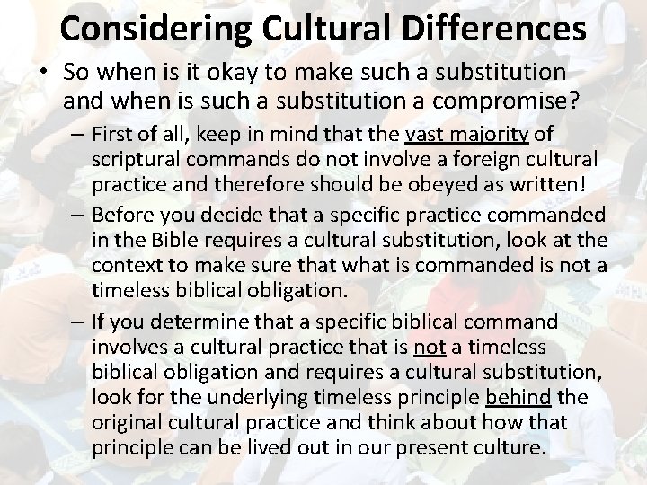 Considering Cultural Differences • So when is it okay to make such a substitution