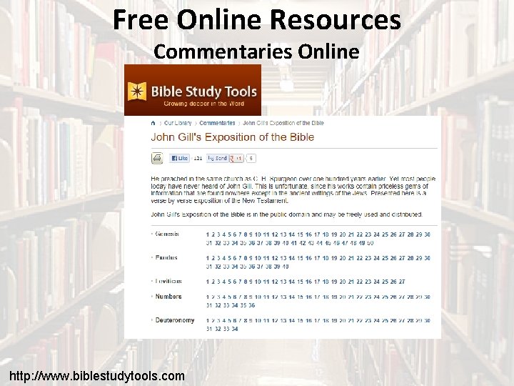 Free Online Resources Commentaries Online http: //www. biblestudytools. com 