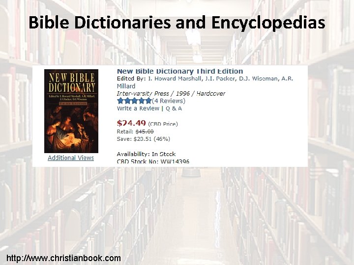 Bible Dictionaries and Encyclopedias http: //www. christianbook. com 