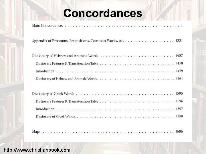 Concordances http: //www. christianbook. com 