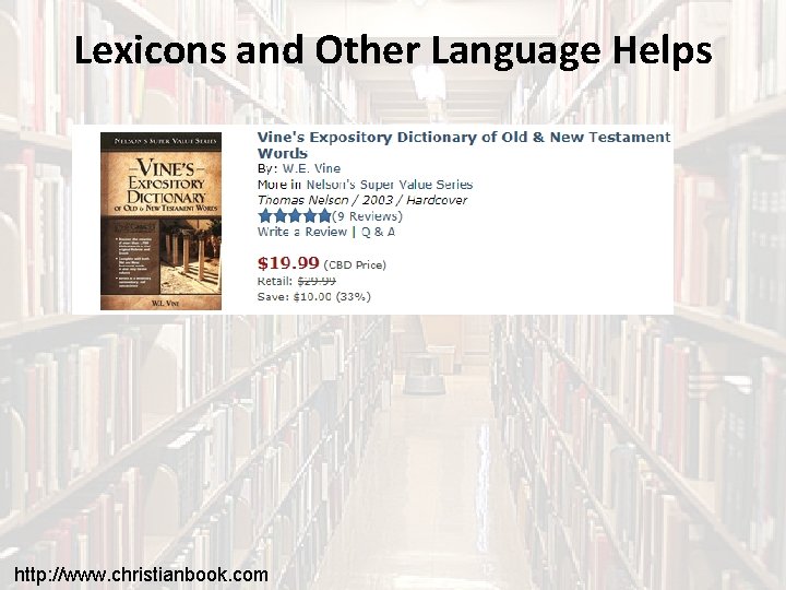 Lexicons and Other Language Helps http: //www. christianbook. com 