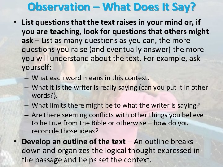 Observation – What Does It Say? • List questions that the text raises in