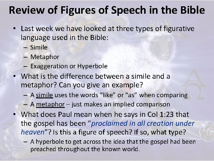 Review of Figures of Speech in the Bible • Last week we have looked