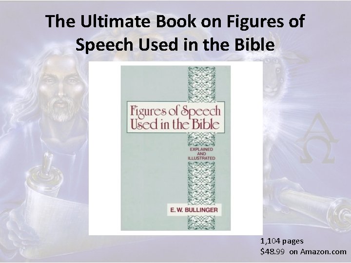 The Ultimate Book on Figures of Speech Used in the Bible 1, 104 pages