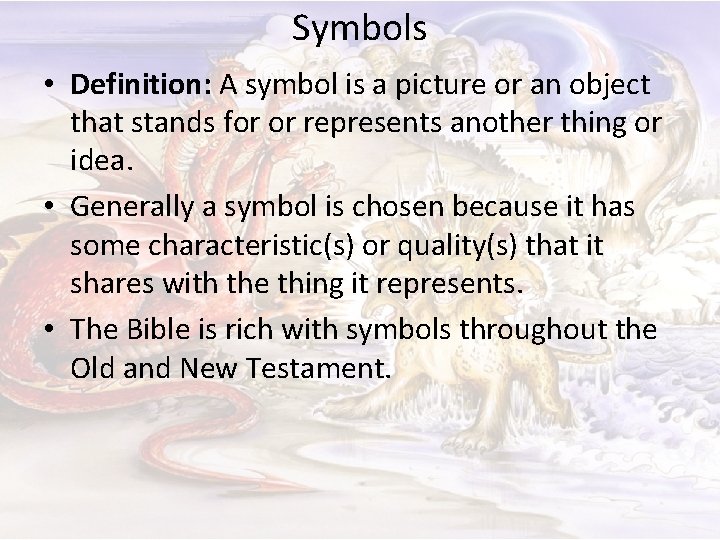 Symbols • Definition: A symbol is a picture or an object that stands for