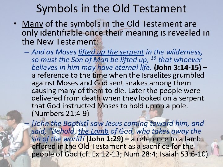 Symbols in the Old Testament • Many of the symbols in the Old Testament