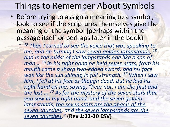 Things to Remember About Symbols • Before trying to assign a meaning to a