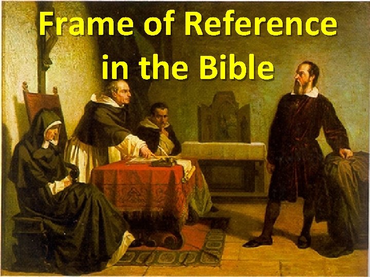 Frame of Reference in the Bible 