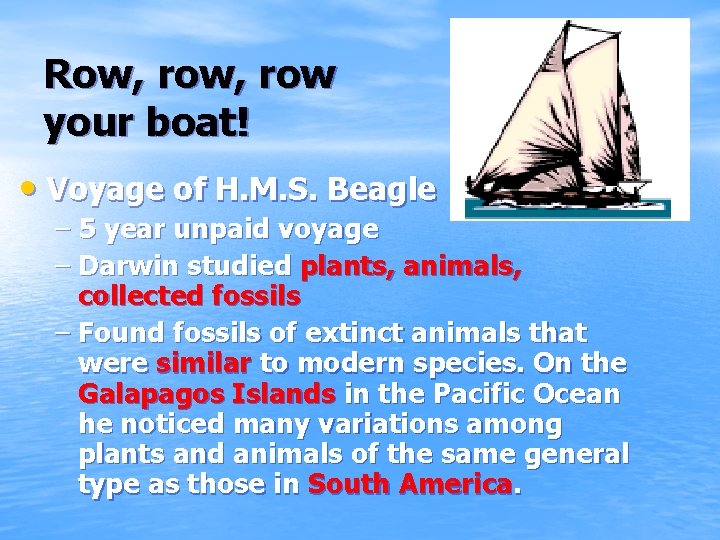 Row, row your boat! • Voyage of H. M. S. Beagle – 5 year