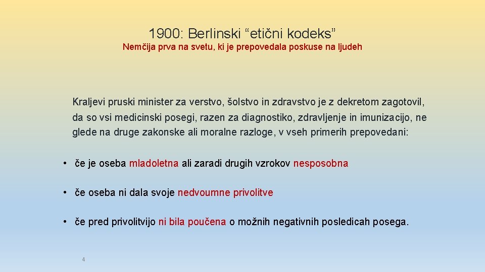 1900: Berlinski “etični kodeks” Nemčija prva na svetu, ki je prepovedala poskuse na ljudeh