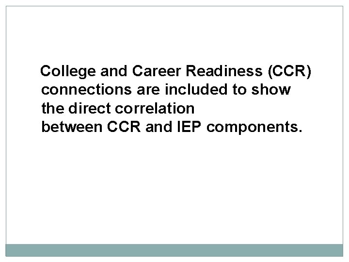  College and Career Readiness (CCR) connections are included to show the direct correlation