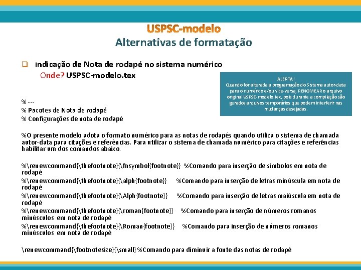 Alternativas de formatação q Indicação de Nota de rodapé no sistema numérico Onde? USPSC-modelo.